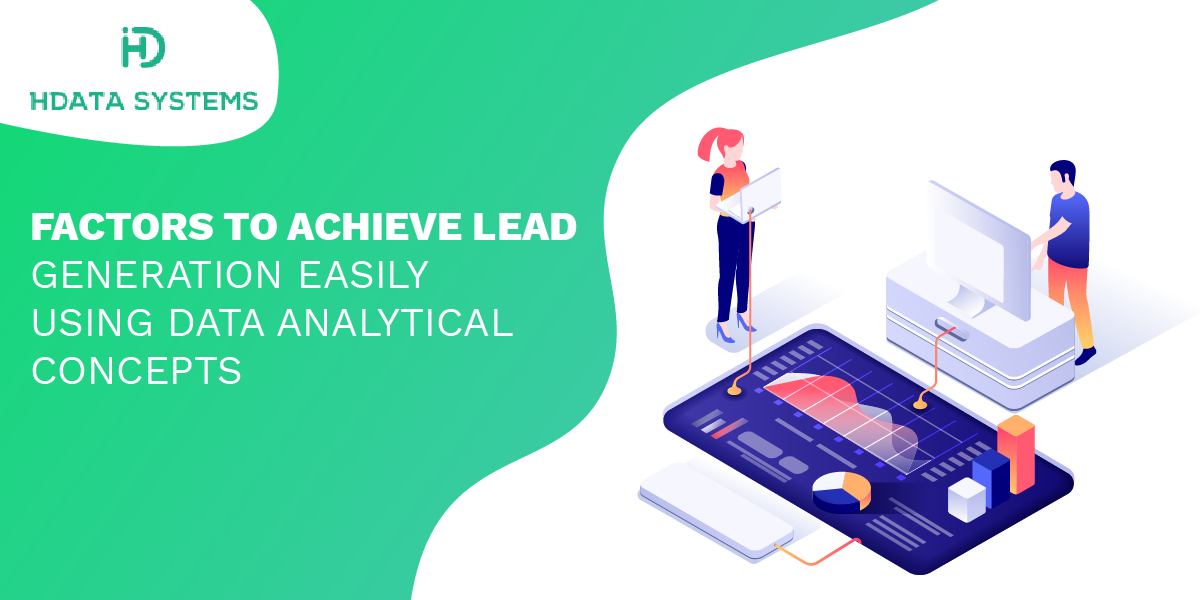 factors to achieve lead generation easily using data analytical concepts