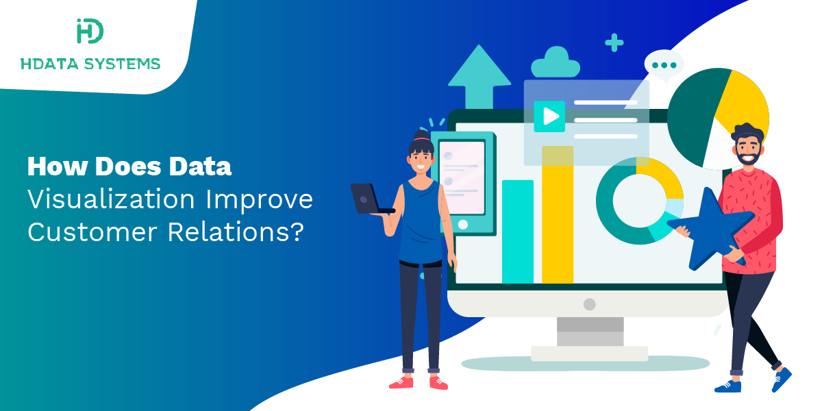 how does data visualization improve customer relations
