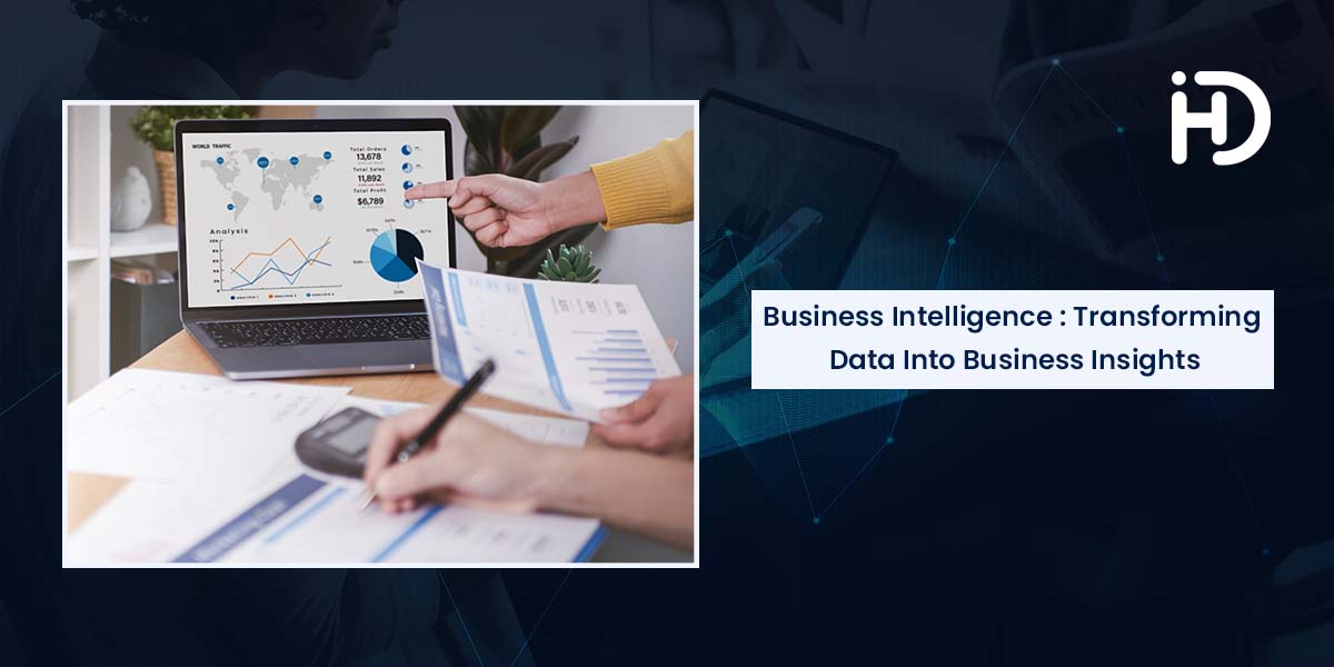 business intelligence : transforming data into business insights