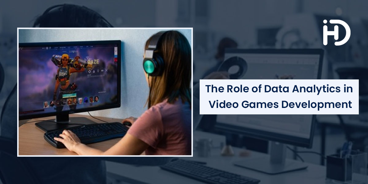 role of data analytics in video games development