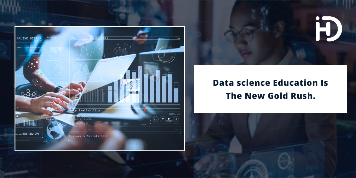 data science education is the new gold rush