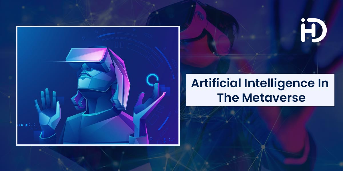 artificial intelligence in the metaverse - HData Systems
