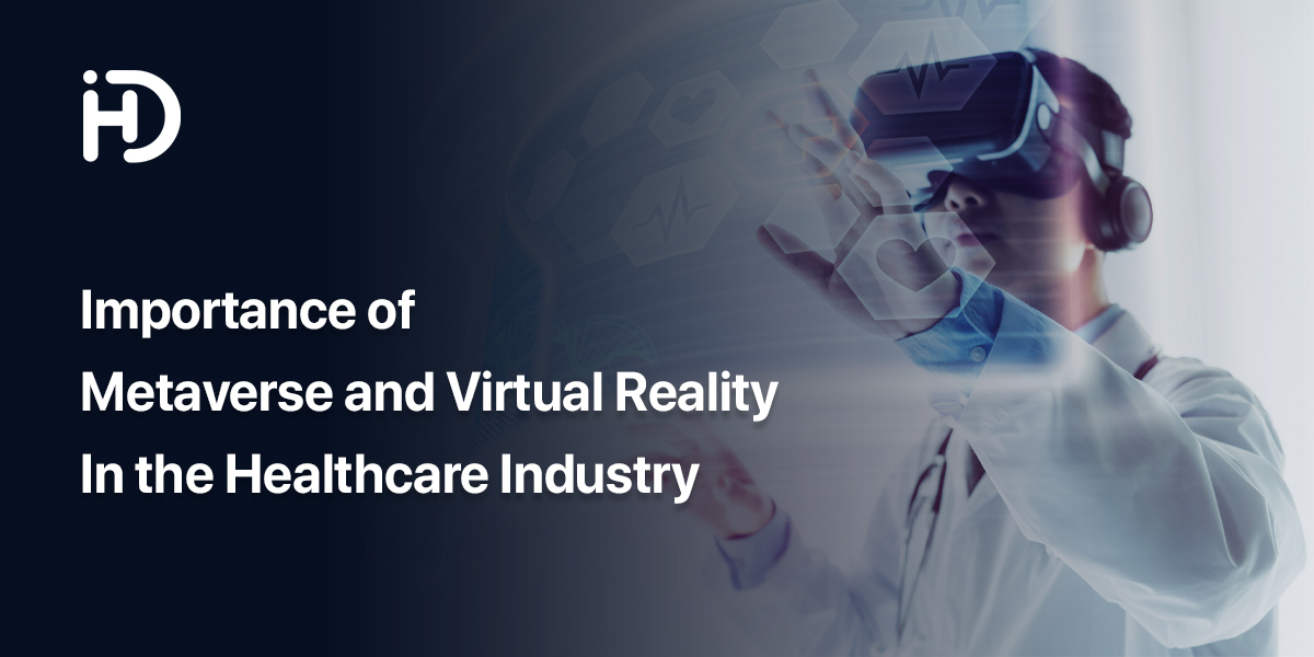 importance of metaverse and virtual reality in the healthcare