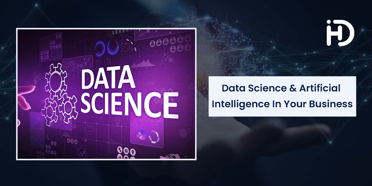 data science and artificial intelligence in your business