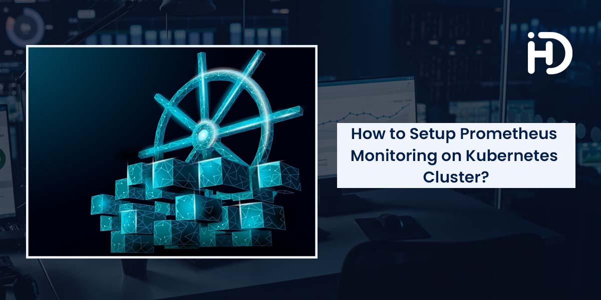 setup prometheus monitoring on kubernets clusters