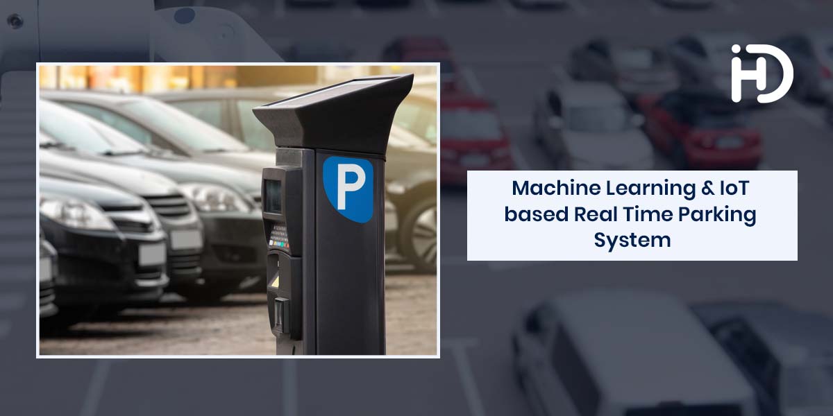machine learning and iot based real time parking system