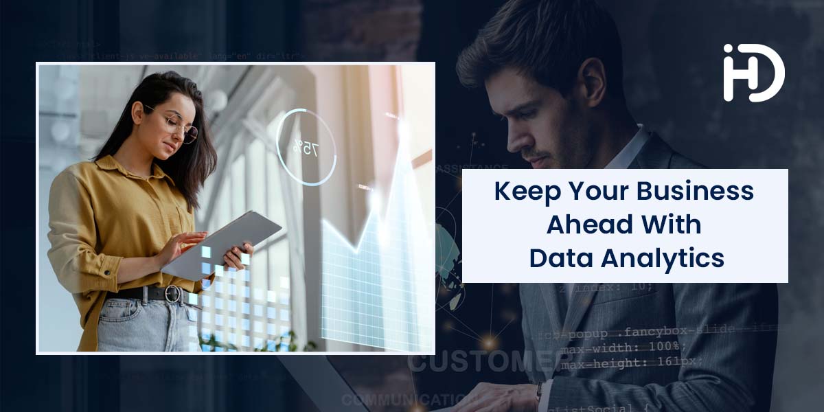 keep your business ahead with data analytics